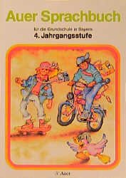 ISBN 9783403028093: Auer Sprachbuch für die Grundschule - Ausgabe Bayern. Neue Rechtschreibung – 4. Jahrgangsstufe