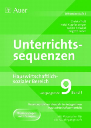 ISBN 9783403029403: Unterrichtssequenzen Hauswirtschaftlich-sozialer Bereich – Unterrichtssequenzen auch für den sozialen Bereich mit Materialien für die 10. Jahrgangsstufe (9. Klasse)