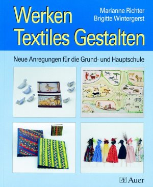 ISBN 9783403034933: Werken, textiles Gestalten: neue Anregungen für die Grund- und Hauptschule