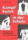 ISBN 9783403037125: Kampfkunst in der Schule