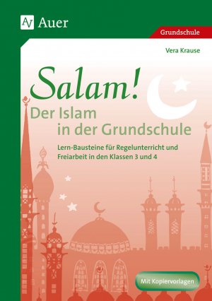 ISBN 9783403037286: Salam! Der Islam in der Grundschule - Lern-Bausteine für Regelunterricht und Freiarbeit (3. und 4. Klasse)