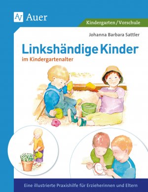 neues Buch – Johanna Barbara Sattler – Linkshändige Kinder im Krippen- und Kindergartenalter