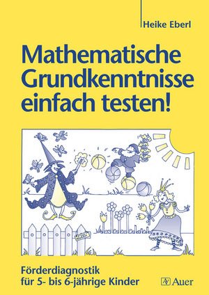 gebrauchtes Buch – Heike Eberl – Mathematische Grundkenntnisse einfach testen Buch - Förderdiagnostik für 5- bis 6-jährige Kinder (1. Klasse/Vorschule)