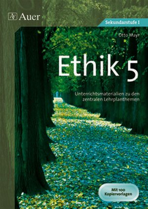 ISBN 9783403062011: Ethik, Klasse 5 – Unterrichtsmaterialien zu den zentralen Lehrplanthemen