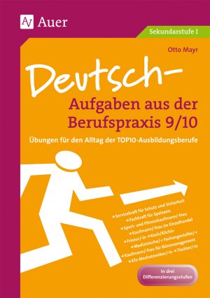 ISBN 9783403062424: Deutsch-Aufgaben aus der Berufspraxis, Klasse 9/10 – Übungen für den Alltag der TOP10-Ausbildungsberufe , In drei Differenzierungsstufen