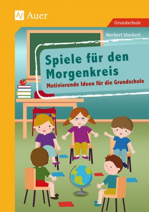 ISBN 9783403072034: Spiele für den Morgenkreis – Motivierende Ideen für die Grundschule (1. bis 4. Klasse)