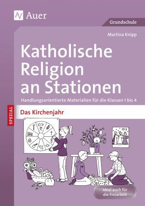 ISBN 9783403072089: Katholische Religion an Stationen Das Kirchenjahr – Handlungsorientierte Materialien für die Klassen 1 bis 4