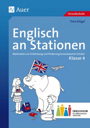 gebrauchtes Buch – Timo Klügel – Englisch an Stationen 4 Inklusion - Materialien zur Einbindung und Förderung lernschwacher Schüler (4. Klasse)