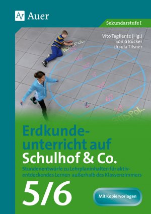 ISBN 9783403076353: Erdkundeunterricht auf Schulhof & Co. Klasse 5-6 - Stundenentwürfe zu Lehrplaninhalten für aktiv- entdeckendes Lernen außerhalb des Klassenzimmers