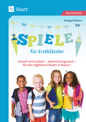 ISBN 9783403081456: Spiele für Erstklässler - schnell und einfach - abwechslungsreich - für den täglichen Einsatz in Klasse 1