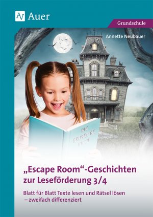 ISBN 9783403081982: Escape-Room-Geschichten zur Leseförderung 3/4 – Blatt für Blatt Texte lesen und Rätsel lösen - zweifach differenziert (3. und 4. Klasse)