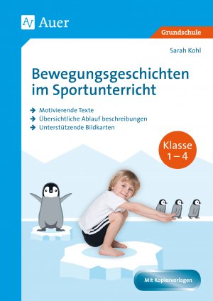 ISBN 9783403083764: Bewegungsgeschichten im Sportunterricht Klasse 1-4 – Motivierende Texte - Übersichtliche Ablauf beschreibungen - Unterstützende Bildkarten