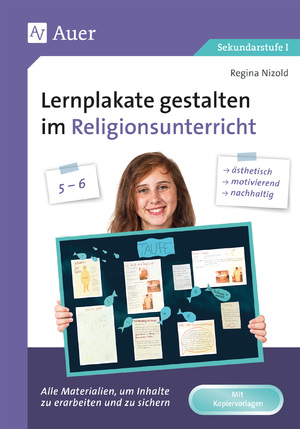 ISBN 9783403083887: Lernplakate gestalten im Religionsunterricht 5-6 – Alle Materialien, um Inhalte zu erarbeiten und zu sichern: ästhetisch, motivierend, nachhaltig! (5. und 6. Klasse)