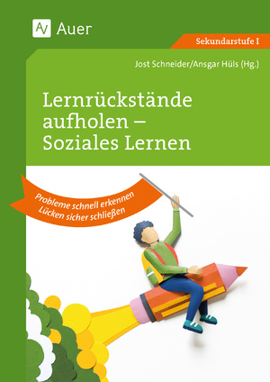 neues Buch – Jost Schneider – Lernrückstände aufholen - Sozialverhalten