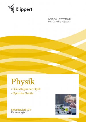 ISBN 9783403091851: Grundlagen der Optik - Optische Geräte / Sekundarstufe 7-8. Kopiervorlagen (7. und 8. Klasse) / Heike Hofmann / Broschüre / Klippert Sekundarstufe / Broschüre drahtgeheftet / 80 S. / Deutsch / 2014