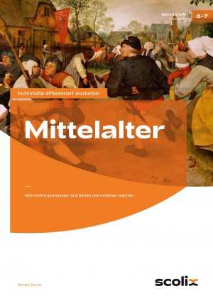 ISBN 9783403104179: Mittelalter - Geschichte gemeinsam erarbeiten und erlebbar machen (6. und 7. Klasse)