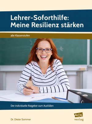 neues Buch – Dieter Sommer – Lehrer-Soforthilfe: Meine Resilienz stärken