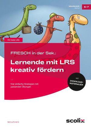 ISBN 9783403107125: FRESCH i. d. Sek: Lernende mit LRS kreativ fördern - Vier einfache Strategien mit passenden Übungen (5. bis 7. Klasse)