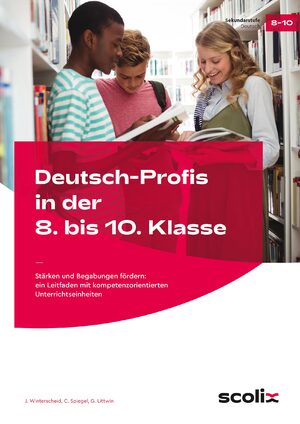 ISBN 9783403107156: Deutsch-Profis in der 8. bis 10. Klasse - Stärken und Begabungen fördern: ein Leitfaden mit kompetenzorientierten Unterrichtseinheiten