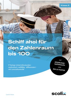 ISBN 9783403107712: Schiff ahoi für den Zahlenraum bis 100 - 17 fertige Unterrichtsstunden - methodisch viel fältig - differenziert - mit Lernzielkontrolle (2. Klasse)