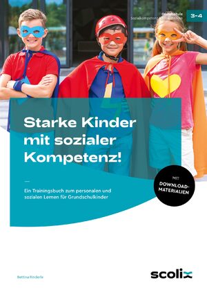 ISBN 9783403107842: Starke Kinder mit sozialer Kompetenz! - Ein Trainingsbuch zum personalen und sozialen Lernen für Grundschulkinder (3. und 4. Klasse)