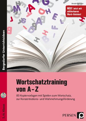 ISBN 9783403201465: Wortschatztraining von A-Z – 85 Kopiervorlagen mit Spielen zum Wortschatz, zur Konzentrations- und Wahrnehmungsförderung (5. und 6. Klasse)