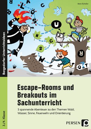 ISBN 9783403207450: Escape-Rooms und Breakouts im Sachunterricht - 5 spannende Abenteuer zu den Themen Wald, Wasser, Sinne, Feuerwehr und Orientierung (3. und 4. Klasse)