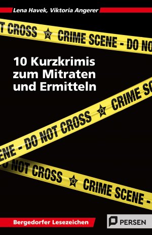 ISBN 9783403209508: 10 Kurzkrimis zum Mitraten und Ermitteln | (5. und 6. Klasse) | Lena Havek (u. a.) | Taschenbuch | Bergedorfer Lesezeichen | 96 S. | Deutsch | 2025 | Persen Verlag i.d. AAP | EAN 9783403209508