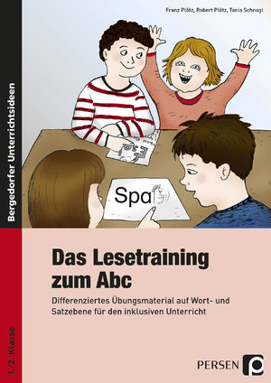 gebrauchtes Buch – Plötz, Franz; Plötz, Robert; Schnagl, Tania – Das Lesetraining zum Abc - Differenziertes Übungsmaterial auf Wort- und Satzebene für den inklusiven Unterricht (1. und 2. Klasse)