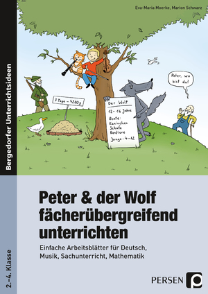 ISBN 9783403232872: Peter & der Wolf fächerübergreifend unterrichten - Einfache Arbeitsblätter für Deutsch, Musik, Sachunterricht, Mathematik (2. bis 4. Klasse)