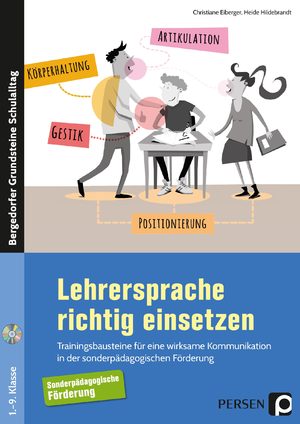 ISBN 9783403234081: Lehrersprache richtig einsetzen