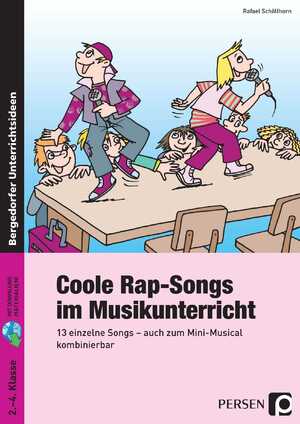 ISBN 9783403235699: Coole Rap-Songs im Musikunterricht. 13 einzelne Songs - auch zum Mini-Musical kombinierbar (2. bis 4. Klasse)