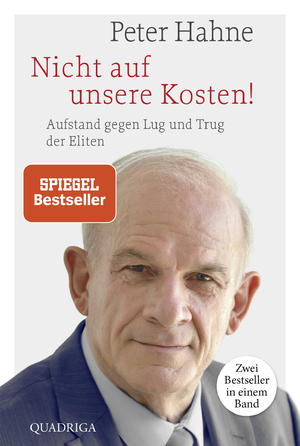 gebrauchtes Buch – Peter Hahne – Nicht auf unsere Kosten! - Aufstand gegen Lug und Trug der Eliten