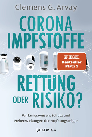 ISBN 9783404074990: Corona-Impfstoffe: Rettung oder Risiko? - Wirkungsweisen, Schutz und Nebenwirkungen der Hoffnungsträger