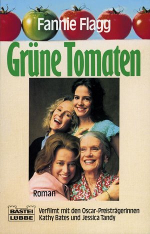 gebrauchtes Buch – Fannie Flagg – Grüne Tomaten. Roman. ( Tb)