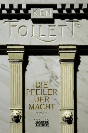 gebrauchtes Buch – Ken Follett – Die Pfeiler der Macht