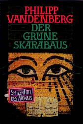 gebrauchtes Buch – Philipp Vandenberg – Der grüne Skarabäus - [Roman]