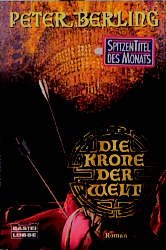 gebrauchtes Buch – Peter Berling – Die Krone der Welt - Roman