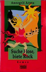 ISBN 9783404126668: Suche Hose, biete Rock