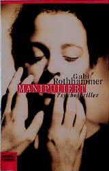 gebrauchtes Buch – Gabi Rothhammer – Manipuliert