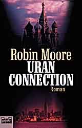 gebrauchtes Buch – Robin Moore – Uran Connection