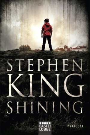 ISBN 9783404130085: Shining – Als Buch und Film ein Welterfolg