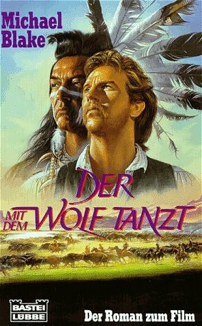 gebrauchtes Buch – Michael Blake – Der mit dem Wolf tanzt