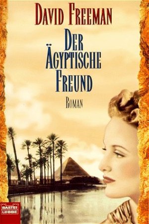 ISBN 9783404139781: Der ägyptische Freund