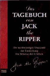 ISBN 9783404139804: Das Tagebuch von Jack the Ripper - Die merkwürdigen Umstände der Entdeckung. Die Beweise der Echtheit