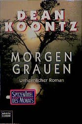 gebrauchtes Buch – Dean Koontz – Morgengrauen. (Tb)