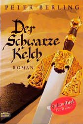 gebrauchtes Buch – Peter Berling – Der schwarze Kelch.