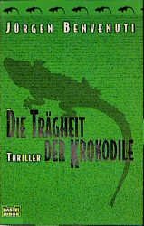 ISBN 9783404145911: Die Trägheit der Krokodile