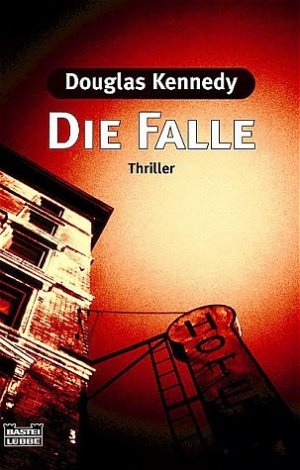 gebrauchtes Buch – Douglas Kennedy – Die Falle (Orginaltitel - The Dead Heart)