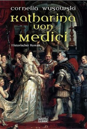 ISBN 9783404148141: Katharina von Medici